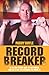 Record Breaker - He is the Fittest Man in the World, and He's... by Paddy Doyle