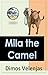 Mila the Camel
