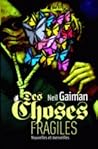 Des choses fragiles  by Neil Gaiman