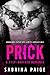 Prick (Step Brother Romance, #1) by Sabrina Paige