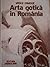 Arta gotica in Romania by Vasile Dragut