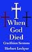 When God Died: Lent Sermons on the Cross of Christ