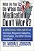 What Do You Do When the Medications Don't Work? A Non-Drug Treatment of Dizziness, Migraine Headaches, Fibromyalgia, and Other Chronic Conditions
