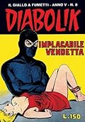 Diabolik anno V n. 8: Implacabile vendetta