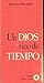 Un Dios Rico de Tiempo