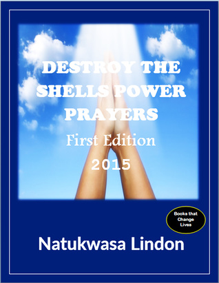 Destroy the Shells Power Prayers