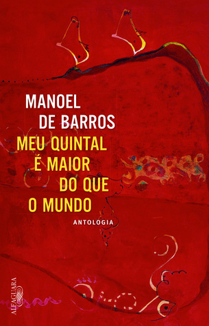 Meu Quintal é Maior do Que o Mundo: Antologia (Paperback)