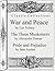 Classic Collections: War and Peace by Leo Tolstoy, The Three Musketeers by Alexandre Dumas , Pride and Prejudice by Jane Austen