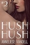 Hush Hush #2