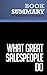Summary: What Great Salespeople Do: Review and Analysis of Bosworth and Zoldan's Book
