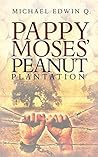 Pappy Moses' Pean...