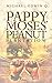 Pappy Moses' Peanut Plantation by Michael Edwin Q.