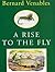 Rise to the Fly by Bernard Venables
