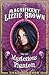 The Magnificent Lizzie Brown and the Mysterious Phantom