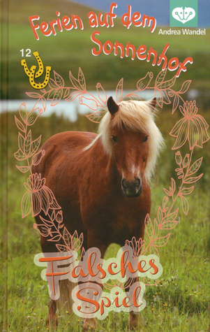 Falsches Spiel (Ferien auf dem Sonnenhof, #12)