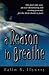 A Reason To Breathe