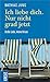 Ich liebe dich. Nur nicht grad jetzt by Mathias Jung