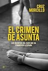El crimen de asunta by Cruz Morcillo El crimen de asunta by Cruz Morcillo