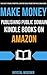 Make Money Publishing Publi...