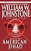 American Jihad by William W. Johnstone