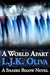 A World Apart by L.J.K. Oliva