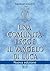 Una comunità legge il Vangelo di Luca: Nuova edizione (Giovanni Fausti Vol. 2) (Italian Edition)