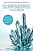 Surrendered: The Challenge/Taking Her Boss/Tempting The New Guy/Night Moves/The Invitation/A Paris Affair/The Envelope Incident
