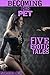 Becoming His Pet: Five Erotic Tales (Taboo Sex Bundle)
