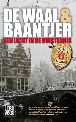 Een licht in de duisternis (De Waal & Baantjer #7)