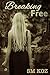 Breaking Free