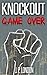 Knockout: Game Over