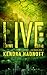 LIVE (Book #1)