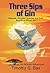 Three Sips of Gin - Memoirs of an African Adventure