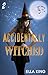 Accidentally Witched #2