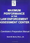 Maximum Perfomance in the Law Enforcement Assessment Center