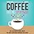 Coffee Gives Me Superpowers...