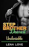 Step Brother Dearest: Undeniable