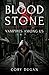 Blood & Stone: Vampires among Us