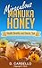 Miraculous Manuka Honey Health Benefits and Beauty Tips: From treating a sore throat, to using it topically on your skin, here are the best uses for Manuka honey