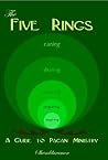 The Five Rings: A Guide To Pagan Ministry