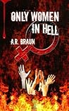 Only Women in Hell