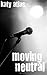 Moving Neutral