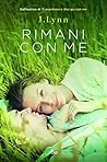 Rimani con me by J. Lynn