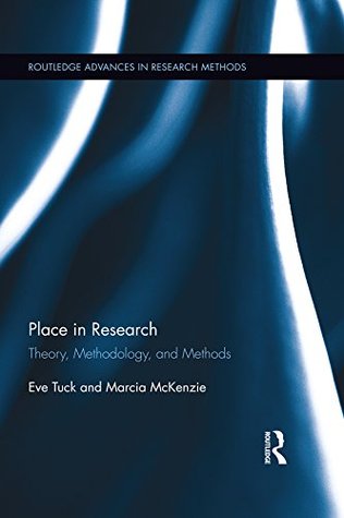 Place in Research: Theory, Methodology, and Methods (Routledge Advances in Research Methods Book 9)