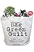 Bag Green Guilt, Five Easy Steps by Jen Pleasants