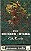 The Problem of Pain by C.S. Lewis