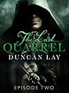The Last Quarrel by Duncan Lay