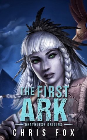 The First Ark (Deathless, #0.5)