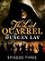 The Last Quarrel: Episode 3 (The Arbalester Trilogy #1.3)