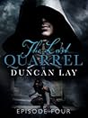 The Last Quarrel by Duncan Lay